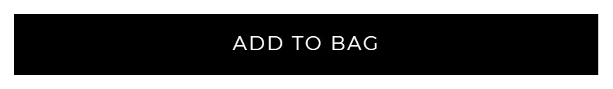 Bennett Winch add to cart button photographed on its product page, reading Add to bag, #000000 on #ffffff