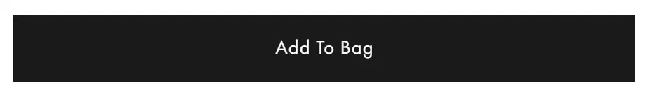 Fabergé add to cart button photographed on its product page, reading Add to Bag, #1a1a1a on #ffffff