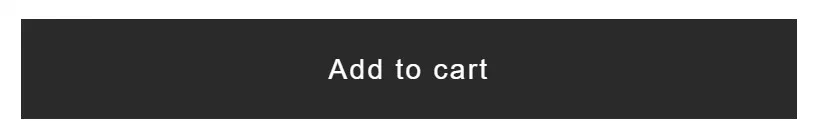 Serapian add to cart button photographed on its product page, reading Add to cart, #2a2a2a on #ffffff
